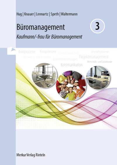 Büromanagement 3: Kaufmann/-frau für Büromanagement