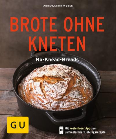 Brote ohne Kneten  No-Knead-Breads  GU KüchenRatgeber  Deutsch