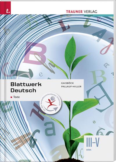 Blattwerk Deutsch - Texte, III-V HAK