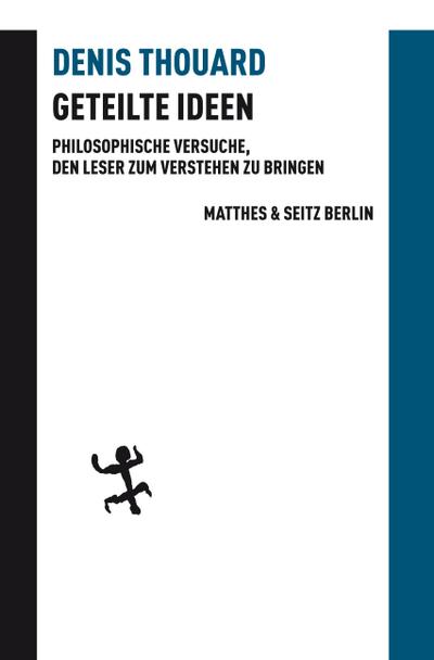 Geteilte Ideen: Philosophische Versuche, den Leser zum Verstehen zu bringen (Batterien)