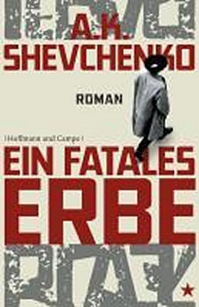 Ein fatales Erbe: Roman (Krimi/Thriller)