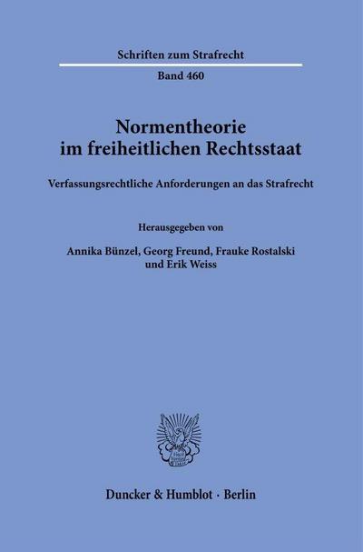 Normentheorie im freiheitlichen Rechtsstaat