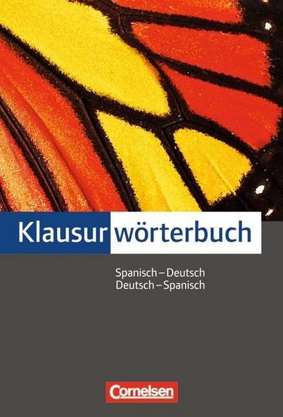 Cornelsen Klausurwörterbuch: Spanisch-Deutsch/Deutsch-Spanisch