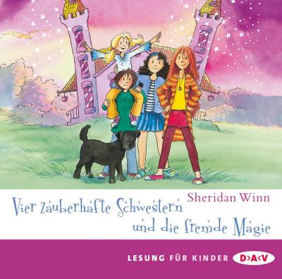 Vier zauberhafte Schwestern und die fremde Magie (2 CDs)