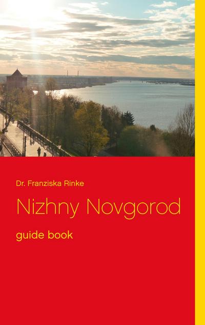 Nizhny Novgorod: guide book