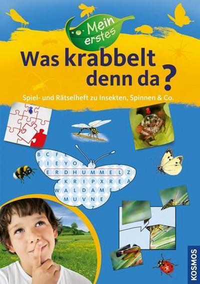 Mein erstes Was krabbelt denn da? Spiel- und Rätselheft