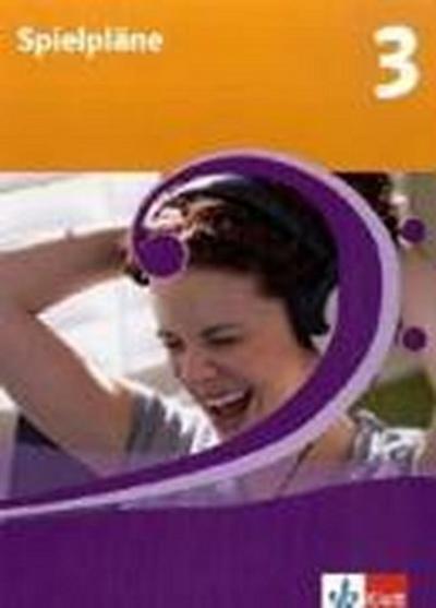 Spielpläne 3. Schülerbuch. Klasse 9/10. Bundesausgabe