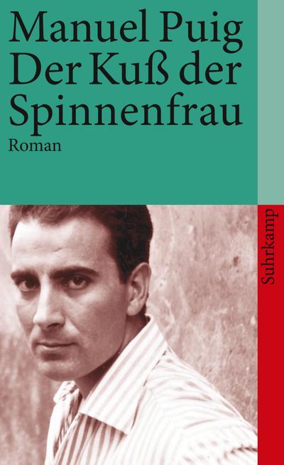 Der Kuß der Spinnenfrau: Roman (suhrkamp taschenbuch)