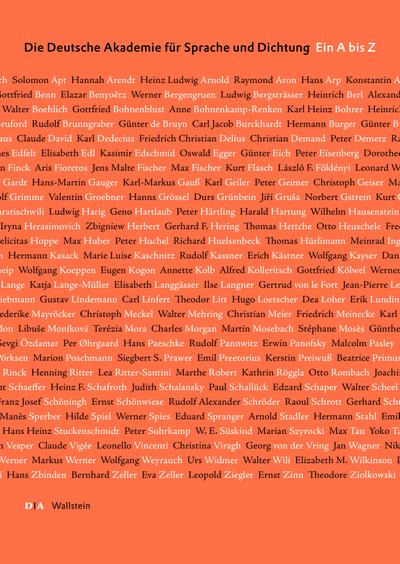 Die Deutsche Akademie für Sprache und Dichtung. Ein A bis Z