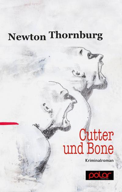Cutter und Bone: Kriminalroman