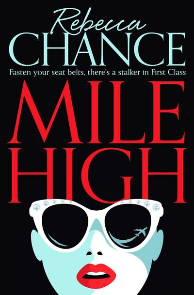 Mile High: Fasten your seat belts, theres a stalker in First Class