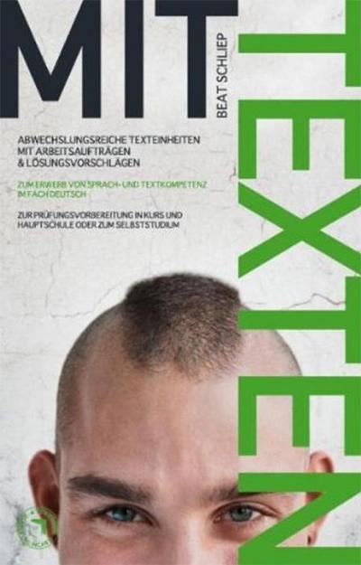 MitTexten: Abwechslungsreiche Texteinheiten mit Arbeitsaufträgen zum Erwerb von Sprach- und Textkompetenz im Fach Deutsch