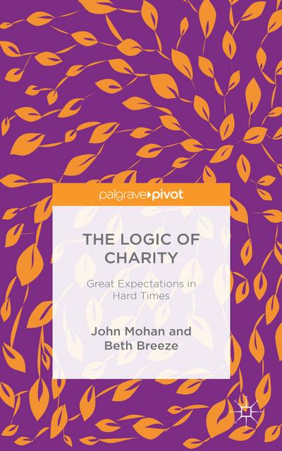 The Logic of Charity: Great Expectations in Hard Times