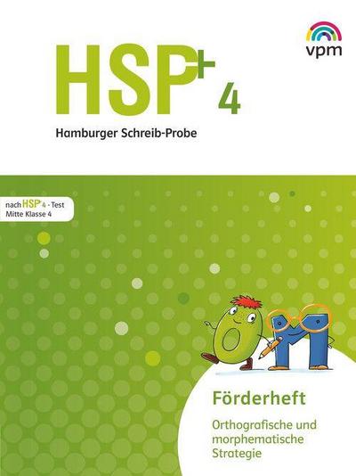 Hamburger Schreib-Probe (HSP) Fördern 4. 5 Förderhefte orthografisch / morphematisch Klasse 4