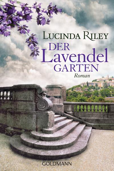 Der Lavendelgarten: Roman