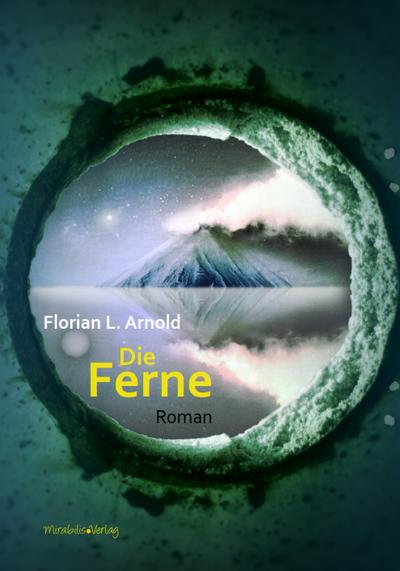 Die Ferne: Roman