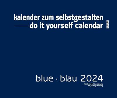 Blue - Blau Blankokalender zum Selbstgestalten 2016- Do it yourself-XL Format 50x42cm