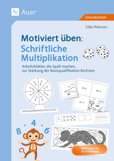 Motiviert üben: Schriftliche Multiplikation
