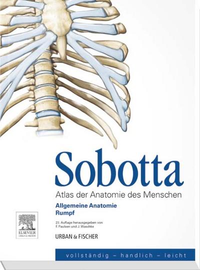 Sobotta, Atlas der Anatomie des Menschen  Heft 1: Allgemeine Anatomie, Rumpf