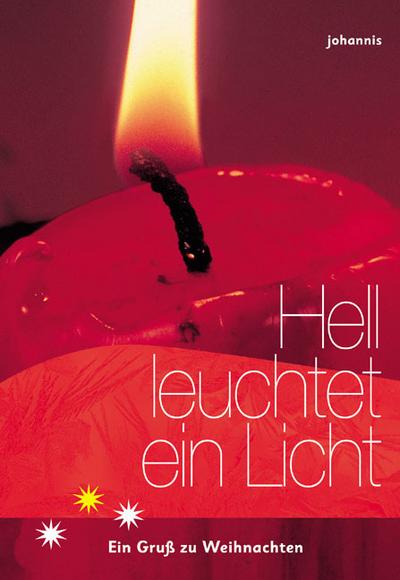 Hell leuchtet ein Licht