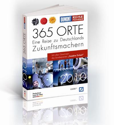 Land der Ideen 2010: Eine Reise zu den besten Ideen Deutschlands 2010
