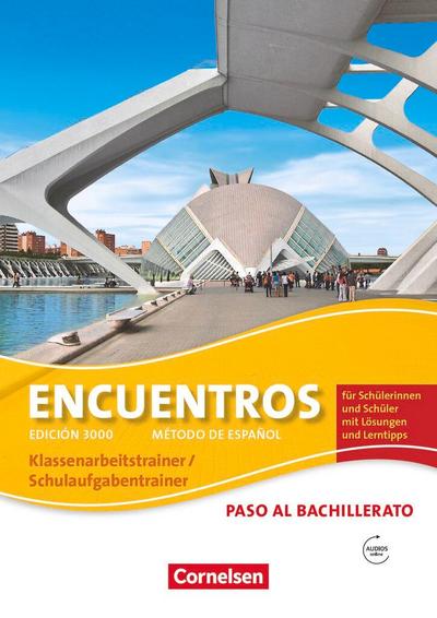 Encuentros. Paso al bachillerato - Schulaufgaben- und Klassenarbeitstrainer