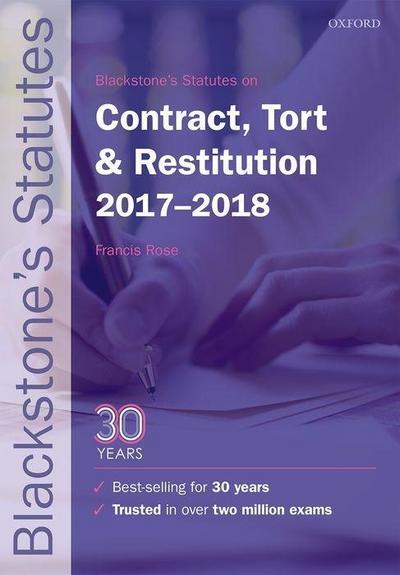 Blackstone`s Statutes on Contract, Tort & Restitution 2017-2018