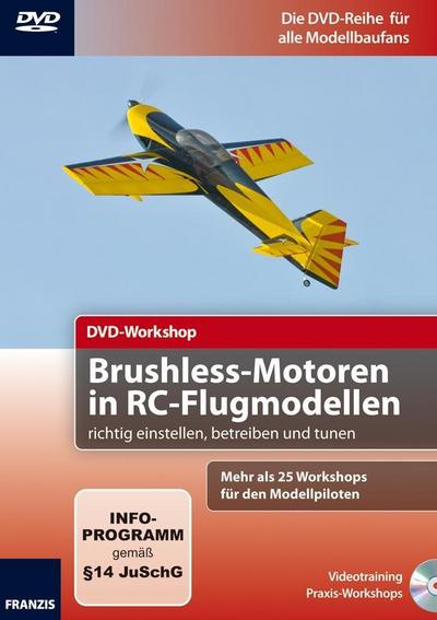DVD-Workshop: Brushless Motoren in RC-Flugmodellen richtig einstellen, betreiben und tunen