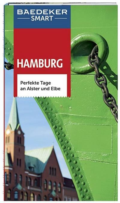 Baedeker SMART Reiseführer Hamburg: Perfekte Tage an Alster und Elbe