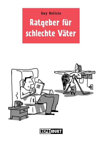 Ratgeber für schlechte Väter