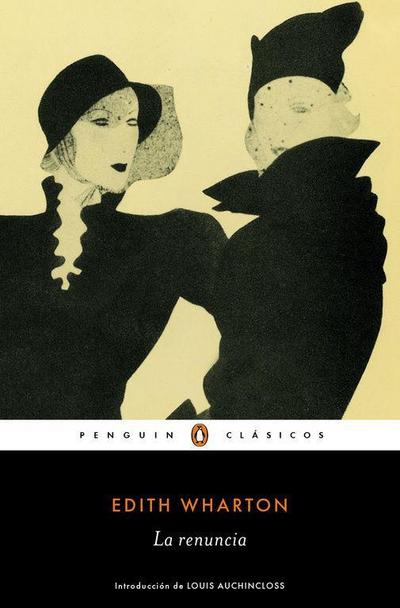 La renuncia (PENGUIN CLÁSICOS, Band 27001)