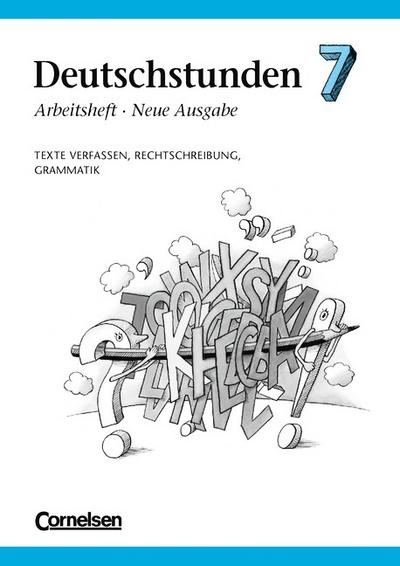 Deutschstunden, Sprachbuch, Allgemeine Ausgabe, Neue Ausgabe, neue Rechtschreibung, 7. Schuljahr