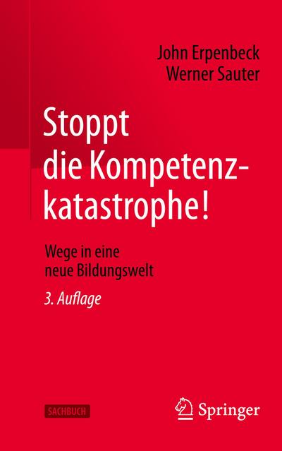 Stoppt die Kompetenzkatastrophe!