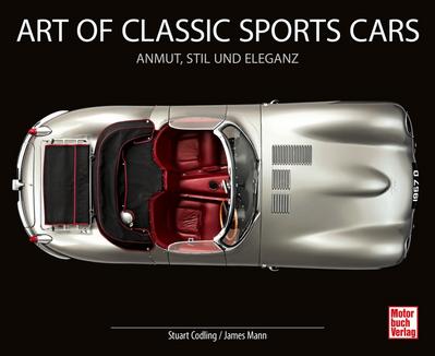 Art of Classic Sports Cars  Anmut, Stil und Eleganz  Deutsch