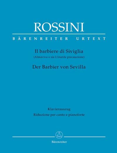 Il barbiere di Siviglia / Der Barbier von Sevilla / The Barber of Seville