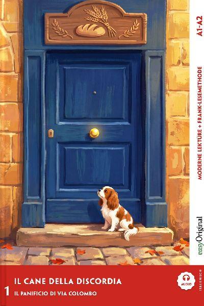 Il cane della discordia - Italienische Krimi-Lektüre A1-A2 (+ Audio-Online)