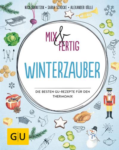 Mix & fertig Winterzauber  Die besten GU-Rezepte für den Thermomix  GU Themenkochbuch  Deutsch