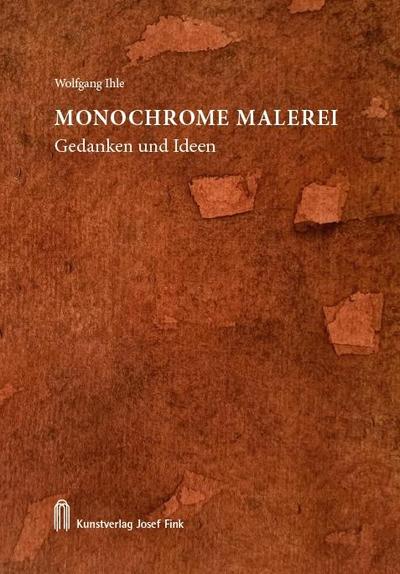 Monochrome Malerei - Gedanken und Ideen