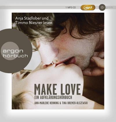 Make Love: Ein Aufklärungshörbuch (MP3-Ausgabe)