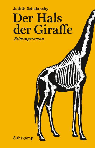 Der Hals der Giraffe: Bildungsroman. Geschenkausgabe (suhrkamp pocket)