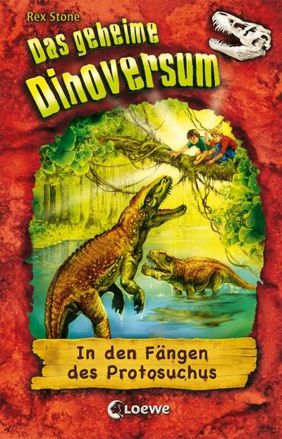 In den Fängen des Protosuchus     Das geheime Dinoversum 14  mit Prägung und Spotlack  Ill. v. Spoor, Mike /Übers. v. Schatz, Isabel  Deutsch   -