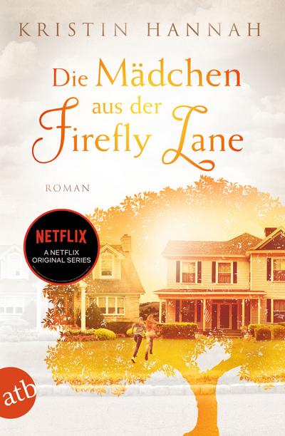 Die Mädchen aus der Firefly Lane: Immer für dich da