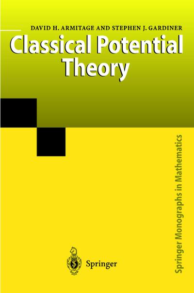 Classical Potential Theory (Springer Monographs in Mathematics)