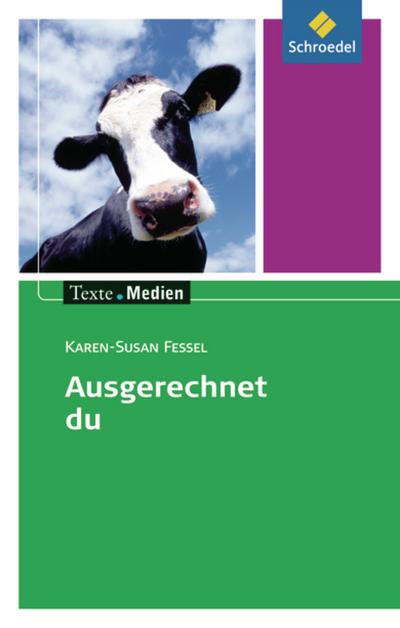 Texte.Medien: Karen-Susan Fessel: Ausgerechnet Du: Textausgabe mit Materialien