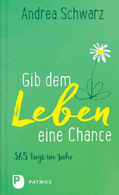 Gib dem Leben eine Chance