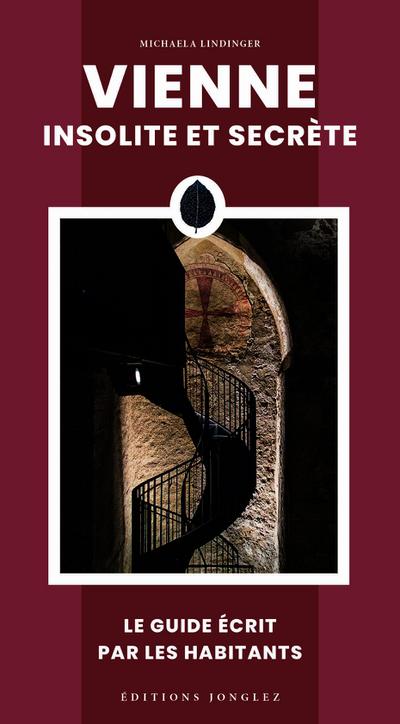 Vienne insolite et secrète