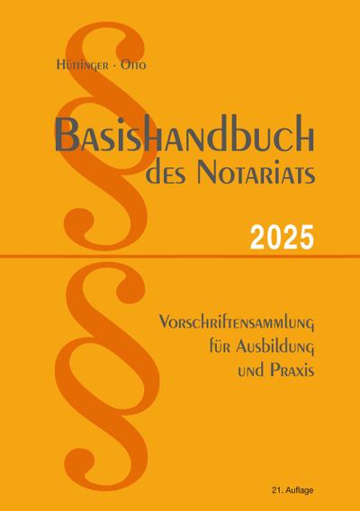 Basishandbuch des Notariats 2025