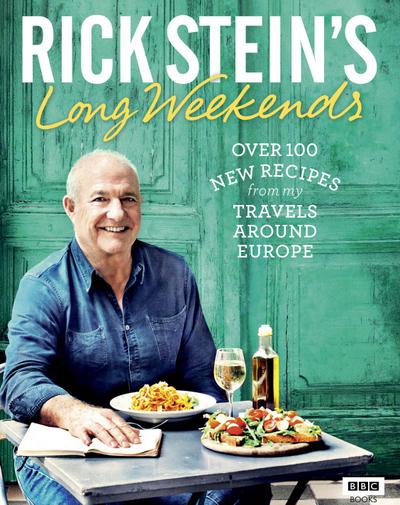 Rick Stein`s Long Weekends