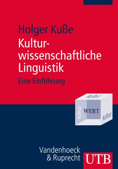 Kulturwissenschaftliche Linguistik: Eine Einführung