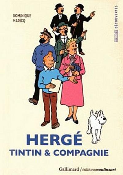 Hergé, Tintin & compagnie (Découvertes Gallimard Hors série)